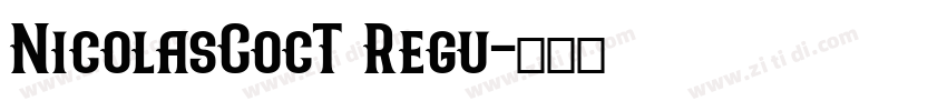 NicolasCocT Regu字体转换